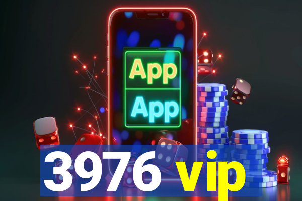 3976 vip